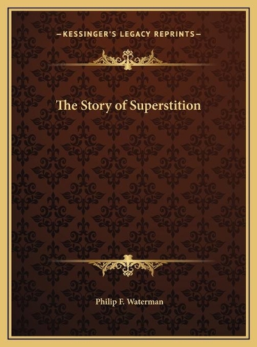The Story of Superstition: (English)