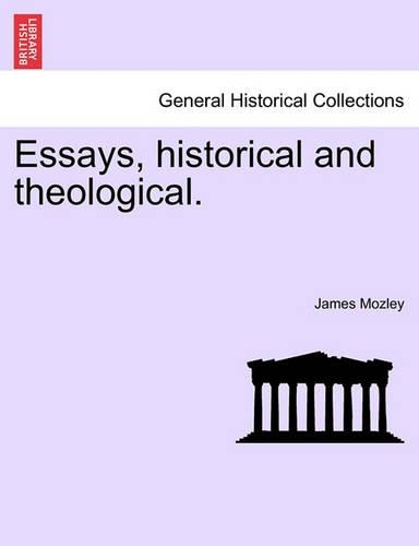 Essays, Historical and Theological.