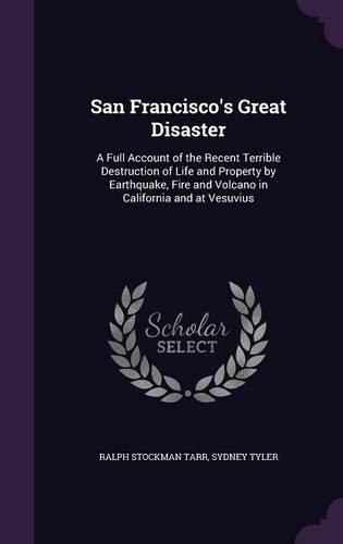 San Francisco's Great Disaster