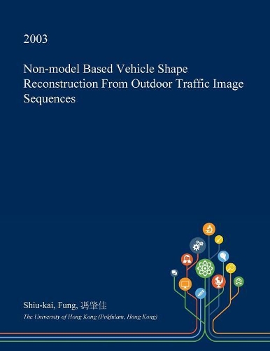 Non-Model Based Vehicle Shape Reconstruction from Outdoor Traffic Image Sequences