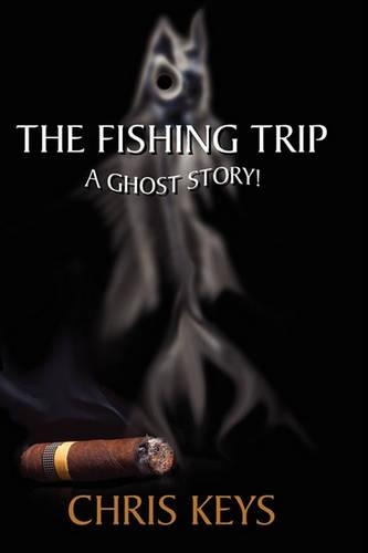 The Fishing Trip: A Ghost Story(English)
