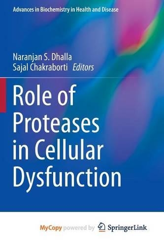 Role of Proteases in Cellular Dysfunction