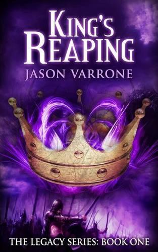 King's Reaping (the Legacy Series: Book One)(English)