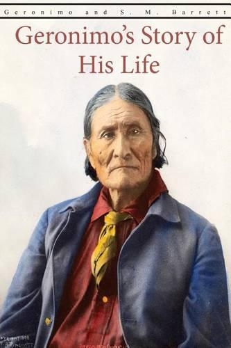Geronimo's Story of His Life
