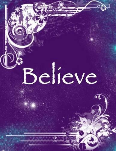 Believe Journal: Inspirational Journal