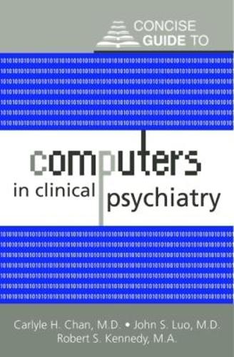 Concise Guide to Computers in Clinical Psychiatry