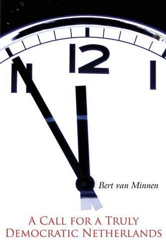 A Call for a Truly Democratic Netherlands