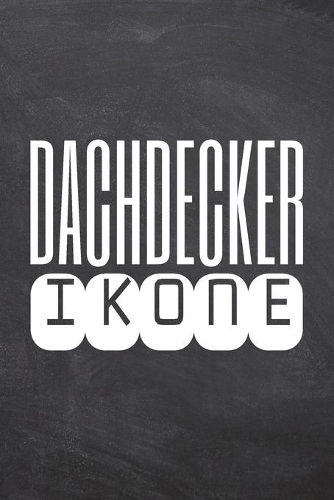 Dachdecker Ikone: Dachdecker Punktraster Notizbuch, Notizheft oder Notizblock - 110 Seiten - Büro Equipment & Zubehör - Lustiges Geschenk zu Weihnachten oder Geburtst