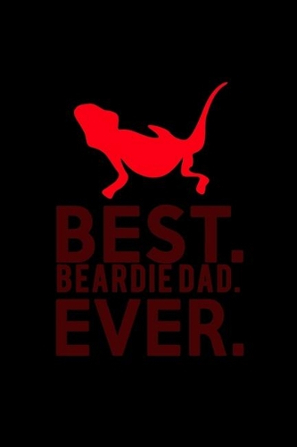 Best. Beardie Dad. Ever