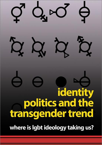 Identity politics and the transgender trend