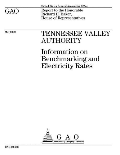 Tennessee Valley Authority: Information on Benchmarking and Electricity Rates