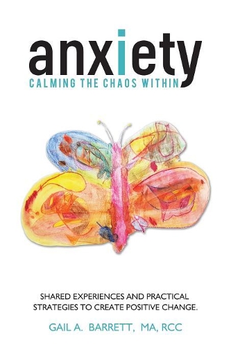 Anxiety: Calming the Chaos Within