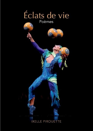 éclats de vie: poémes