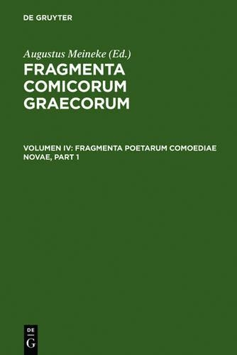 Fragmenta Poetarum Comoediae Novae: (Latin)