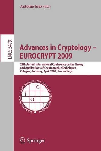 Advances in Cryptology – EUROCRYPT 2009