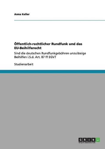 Öffentlich-rechtlicher Rundfunk und das EU-Beihilferecht