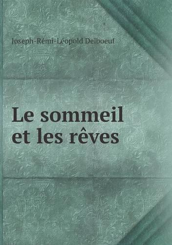Le sommeil et les rêves: (French)