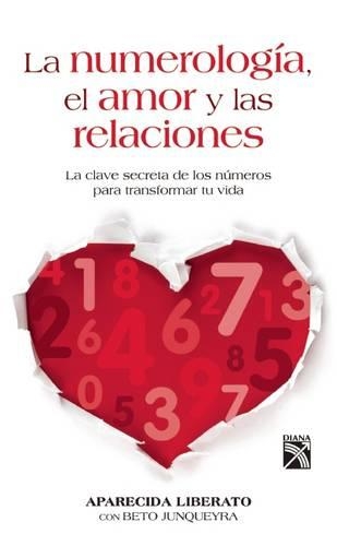 La Numerologia, el Amor y las Relaciones