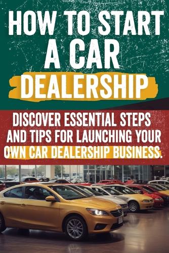 How to Start a car Dealership