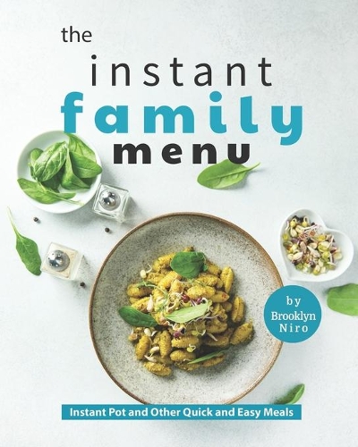 The Instant Family Menu