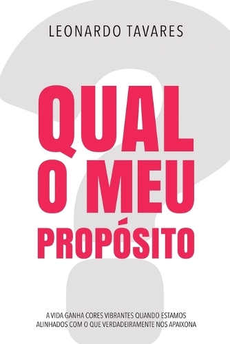Qual o Meu Propósito?