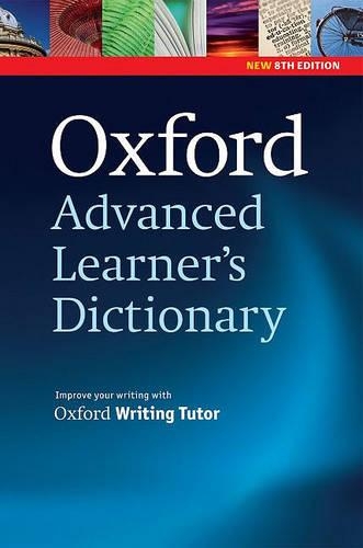 Oxford Advanced Learner's Dictionary, 8th Edition: Paperback: (Oxford Advanced Learner's Dictionary, 8th Edition)