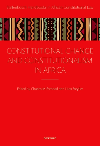 Constitutional Change and Constitutionalism in Africa