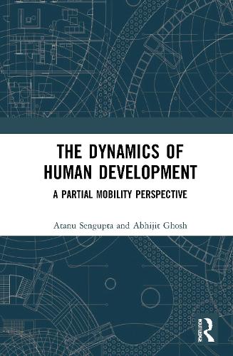 The Dynamics of Human Development: A Partial Mobility Perspective