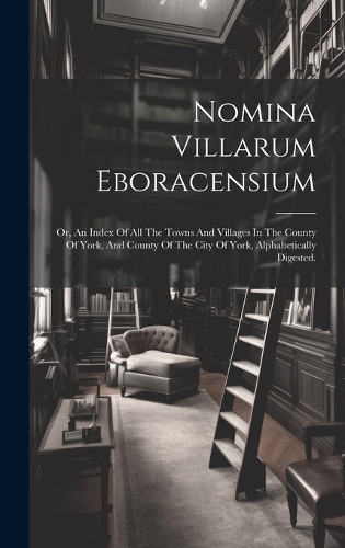 Nomina Villarum Eboracensium