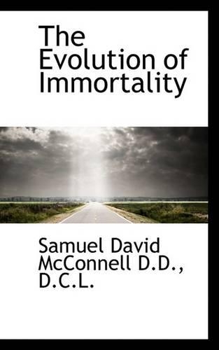 The Evolution of Immortality