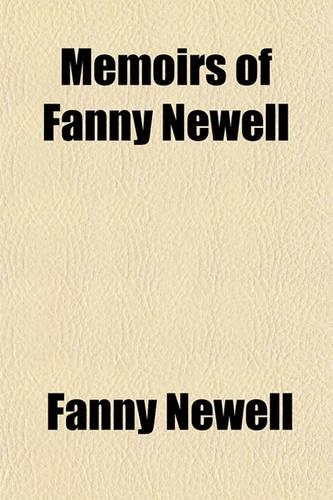Memoirs of Fanny Newell: (English)
