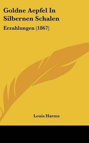 Goldne Aepfel in Silbernen Schalen