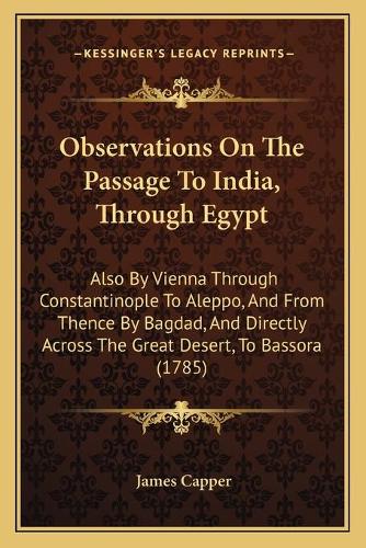 Observations On The Passage To India, Through Egypt
