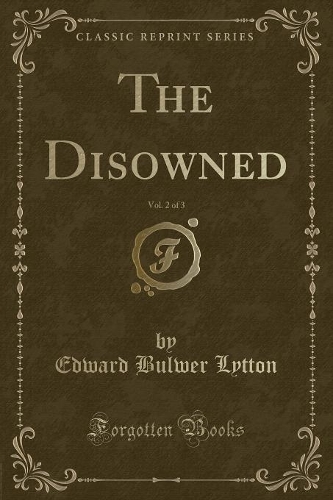The Disowned, Vol. 2 of 3 (Classic Reprint): (English)