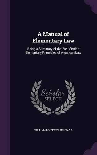 A Manual of Elementary Law