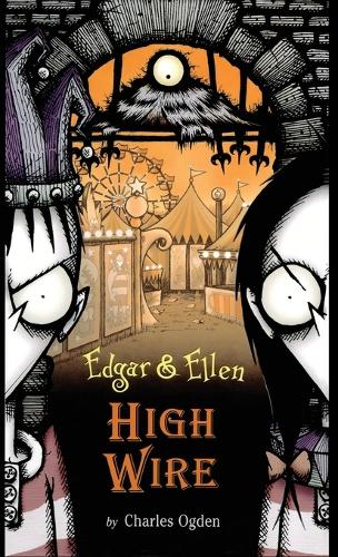 High Wire: (Edgar & Ellen)
