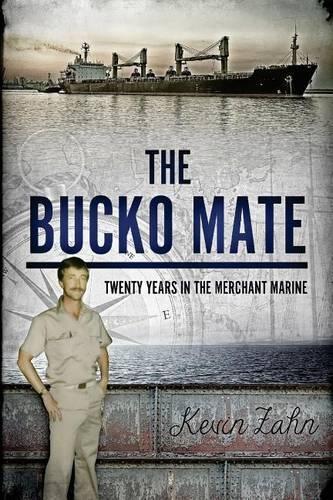 The Bucko Mate: Twenty Years in the Merchant Marine(English)