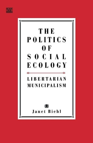 The Politics of Social Ecology