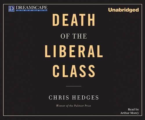 Death of the Liberal Class