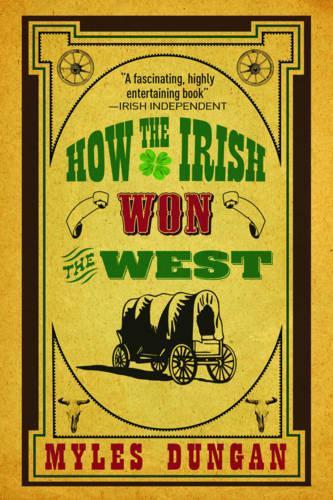 How the Irish Won the West
