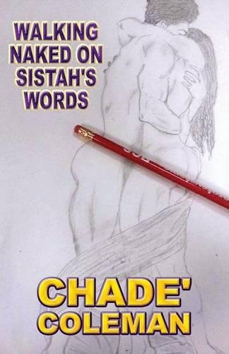 Walking Naked on Sistah's Words: (English)