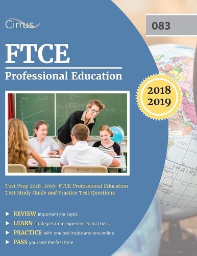 FTCE Professional Education Test Prep 2018-2019: FTCE Professional Education Test Study Guide and Practice Test Questions