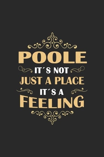 Poole Its not just a place its a feeling