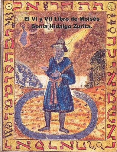 El VI Y VII Libro de Moisés