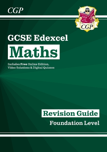 GCSE Maths Edexcel Revision Guide: Foundation inc Online Edition, Videos & Quizzes: (CGP Edexcel GCSE Maths)