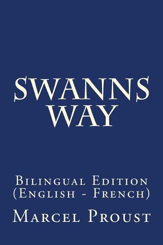 Swanns Way: Bilingual Edition (English - French)