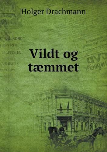 Vildt og tæmmet: (Danish)