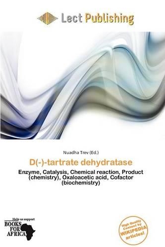 D(-)-Tartrate Dehydratase: (English)
