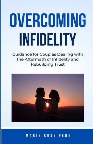 Overcoming Infidelity