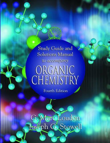Organic Chemistry: Study Guide and Solutions Manual